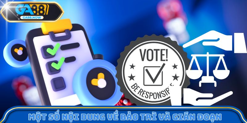 Một số nội dung về bảo trì và gián đoạn