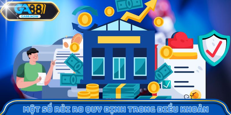 Một số rủi ro quy định trong điều khoản